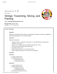 Strings: Traversing, Slicing, and Parsing Unit 2