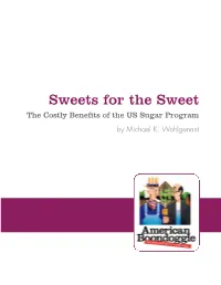 The Costly Benefits of the US Sugar Program