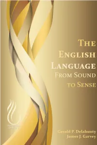 The English Language: from Sound to Sense (2010) the English Language from Sound to Sense
