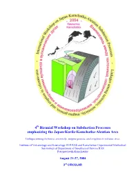 4P Biennial Workshop on Subduction Processes Emphasizing the Japan-Kurile-Kamchatka-Aleutian Arcs