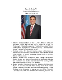 Eduardo Bhatia '86 (Eduardobhatia@Aol.Com) (Cell: 787.362.6100)