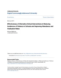 Effectiveness of Alternative School Interventions in Reducing Incidences of Violence in Schools and Improving Attendance and Graduation Rates