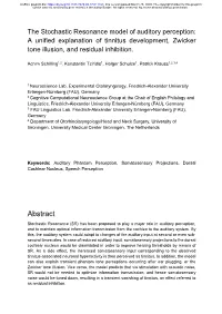 The Stochastic Resonance Model of Auditory Perception: a Unified Explanation of Tinnitus Development, Zwicker Tone Illusion, and Residual Inhibition