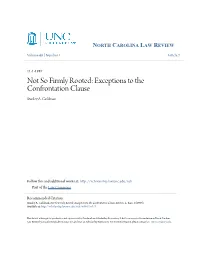 Not So Firmly Rooted: Exceptions to the Confrontation Clause Stanley A