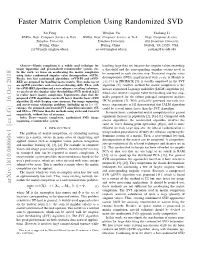 Faster Matrix Completion Using Randomized SVD
