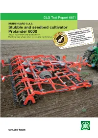 Stubble and Seedbed Cultivator Prolander 6000 Tractor Requirement and Quality of Work Handling, Ease of Operation, Service and Maintenance