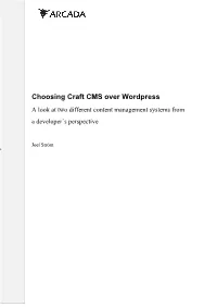 Choosing Craft CMS Over Wordpress a Look at Two Different Content Management Systems from a Developer’S Perspective