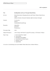 CTBUH Research Paper Title: Building More with Less Through Urban Mining Authors: Roland Bechmann, Managing Director and Partner