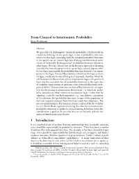 From Classical to Intuitionistic Probability 1 Introduction