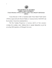 DEPARTMENT of ASSAMESE DIBRUGARH UNIVERSITY Course Structure of MA in Assamese Under Choice Based Credit System (CBCS)
