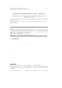 Geodesics and Geodesic Spheres in ˜ SL(2,R) Geometry 1. Introduction