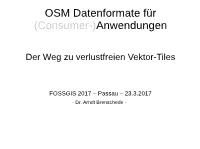 OSM Datenformate Für (Consumer-)Anwendungen