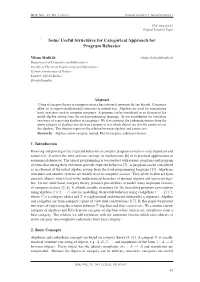 SOME USEFUL STRUCTURES for CATEGORICAL APPROACH for PROGRAM BEHAVIOR in Computer Science, Where We Often Use More Complex Structures Not Expressible by Sets