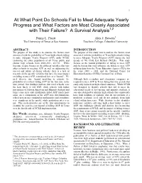 At What Point Do Schools Fail to Meet Adequate Yearly Progress and What Factors Are Most Closely Associated with Their Failure? a Survival Analysis1,2