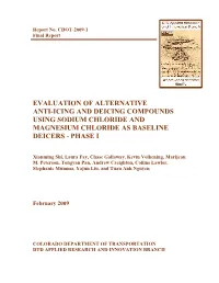Evaluation of Alternate Anti-Icing and Deicing Compounds Using Sodium Chloride and Magnesium Chloride As Baseline Deicers – Phase I