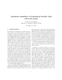 Quantum Simulation of Topological Models with Ultracold Atoms