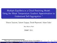 Using the Weak Temperature Gradient Approximation to Understand Self-Aggregation 1