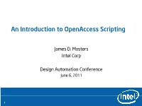 An Introduction to Openaccess Scripting