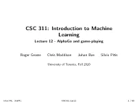 CSC 311: Introduction to Machine Learning Lecture 12 - Alphago and Game-Playing