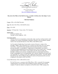 Records of the Office of the Staff Secretary: a Guide to Its Records at the Jimmy Carter Library Collection Summary Creator: Of