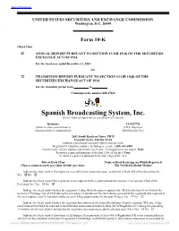 Spanish Broadcasting System, Inc. (Exact Name of Registrant As Specified in Its Charter)