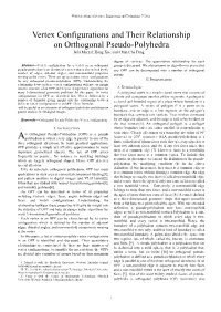 Vertex Configurations and Their Relationship on Orthogonal Pseudo-Polyhedra Jefri Marzal, Hong Xie, and Chun Che Fung