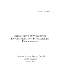 Interactive Development Environment for Probabilistic Programming