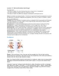 Lecture 3: Stereochemistry and Drugs Key Objectives: 1
