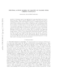 Spectral Action Models of Gravity on Packed Swiss Cheese Cosmology 3