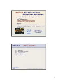 Acceptance Tests and Commissioning Measurements