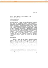 MODULATING GRAMMAR THROUGH MODALITY: a DISCOURSE APPROACH* Francisco Gonzálvez García Universidad De Almería