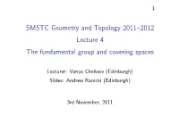 The Fundamental Group and Covering Spaces
