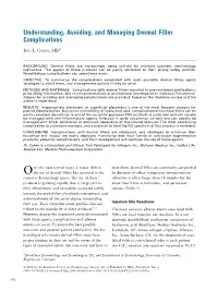 Understanding, Avoiding, and Managing Dermal Filler Complications Ã JOEL L
