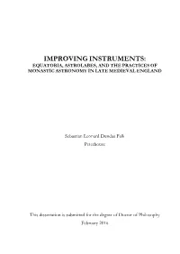 Improving Instruments: Equatoria, Astrolabes, and the Practices of Monastic Astronomy in Late Medieval England
