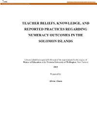 Teacher Beliefs, Knowledge, and Reported Practices Regarding Numeracy Outcomes in the Solomon Islands