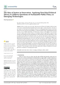 The Idea of Justice in Innovation: Applying Non-Ideal Political Theory to Address Questions of Sustainable Public Policy in Emerging Technologies