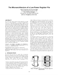 The Microarchitecture of a Low Power Register File