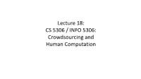 Lecture 18: CS 5306 / INFO 5306: Crowdsourcing and Human Computation Web Link Analysis (Wisdom of the Crowds) (Not Discussing)