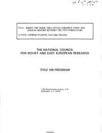 The Latvian Agrarian Union and Agrarian Reform Between the Two