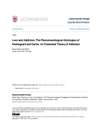 The Phenomenological Ontologies of Kierkegaard and Sartre: an Existential Theory of Addiction