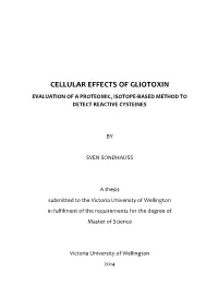 Cellular Effects of Gliotoxin Evaluation of a Proteomic, Isotope-Based Method to Detect Reactive Cysteines
