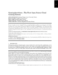 Gaminganywhere—The First Open Source Cloud Gaming System