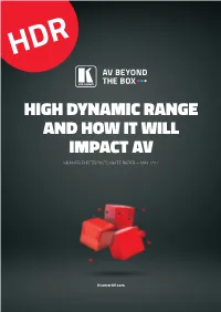 High Dynamic Range and How It Will Impact Av Kramer Electronics White Paper – May 2017