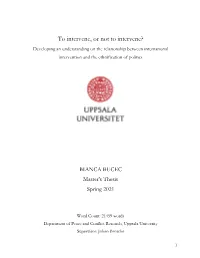 To Intervene, Or Not to Intervene? Developing an Understanding on the Relationship Between International Intervention and the Ethnification of Politics