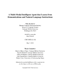 A Multi-Modal Intelligent Agent That Learns from Demonstrations and Natural Language Instructions