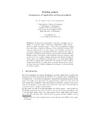 Solving Games Dependence of Applicable Solving Procedures