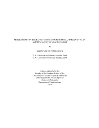 MOBILE HOME on the RANGE: MANUFACTURING RUIN and RESPECT in an AMERICAN ZONE of ABANDONMENT by ALLISON BETH FORMANACK B.A., Univ