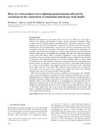 How Are Vertical Shear Wave Splitting Measurements Affected by Variations in the Orientation of Azimuthal Anisotropy with Depth?