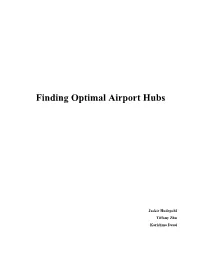 Finding Optimal Airport Hubs