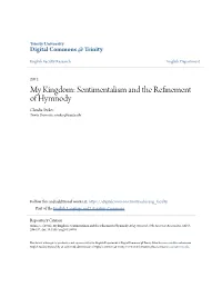 My Kingdom: Sentimentalism and the Refinement of Hymnody Claudia Stokes Trinity University, Cstokes@Trinity.Edu